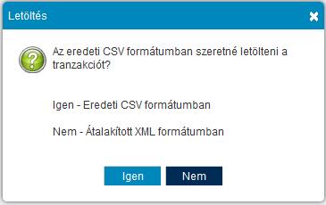 Itt letölthető mind a küldés és mind a válasz állományok.