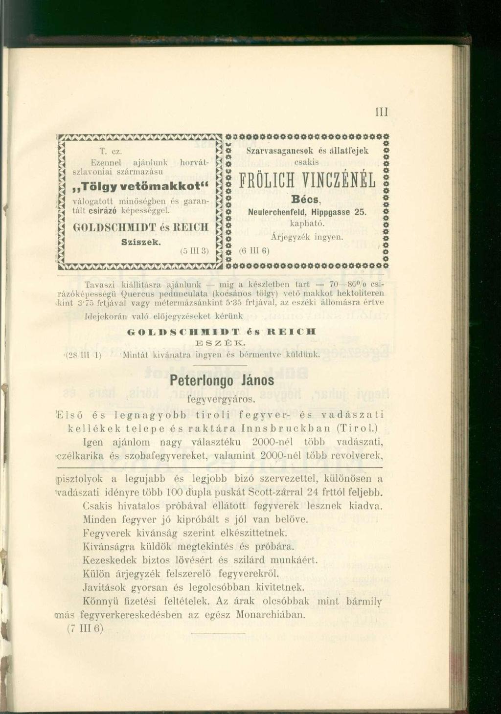 II] Tavaszi kiállításra ajánlunk mig a készletben tart 70 80 /o csirázóképességü Quercus pedunculata (kocsános tölgy) volö makkot hektoliteren kint Ü-7-") írtjával vagy métermázsánkint ~r'3~>