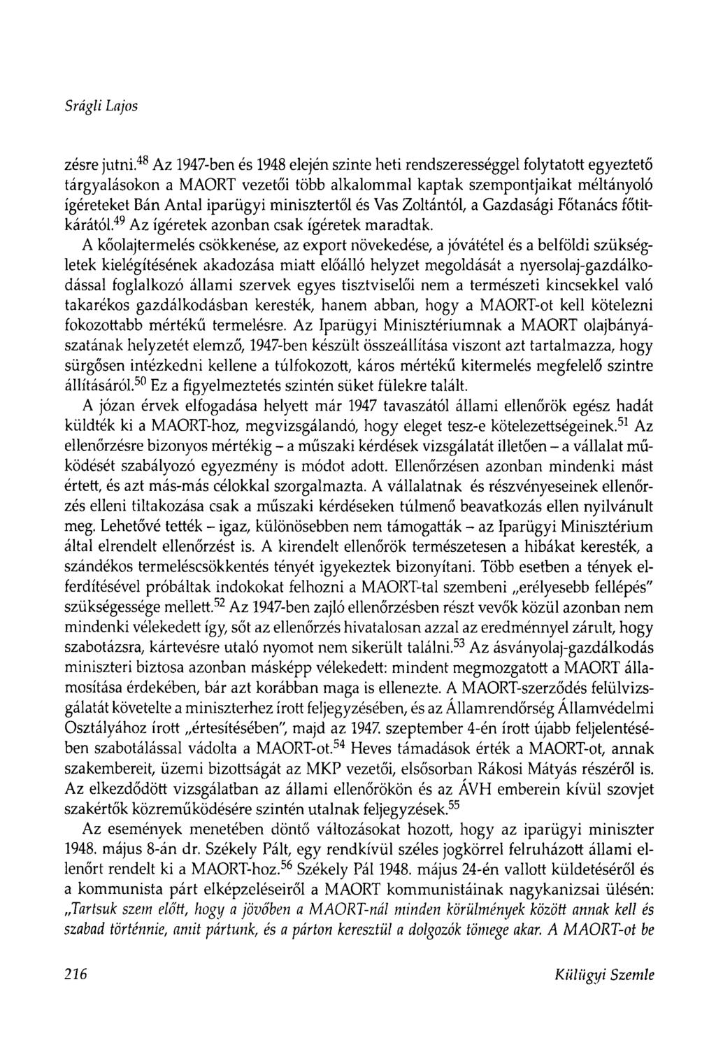 Srágli Lajos zésre jutni.