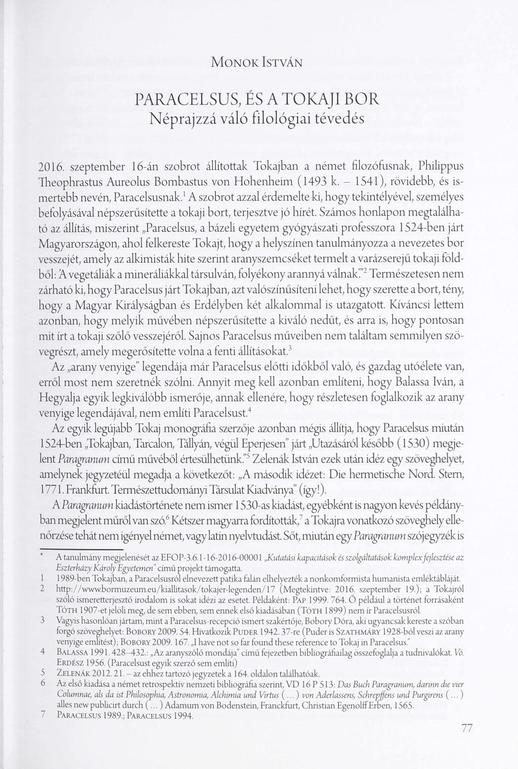 M onok Is t v á n PARACELSUS, ÉS A T O K A JI B O R Néprajzzá váló filológiai tévedés 2016.