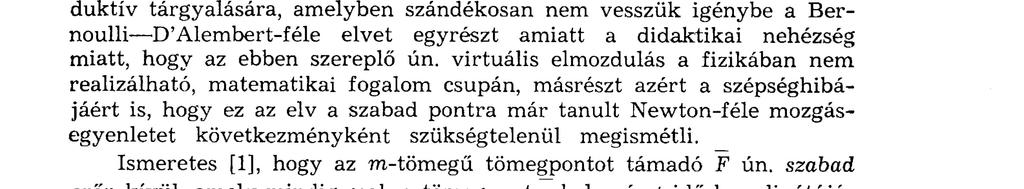 A KÉNYSZERMOZGÁS DINAMIKÁJÁNAK FŐISKOLAI DIDAKTIKÁJA A VIRTUÁLIS MUNKA ELVE NÉLKÜL" DR.