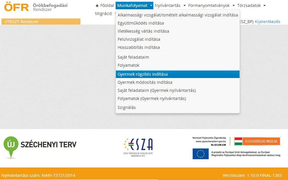 Közpnti szciális infrmációs fejlesztések Irda: 1071 Budapest, Peterdy u. 15. 2. Örökbefgadható gyermekek adatainak rögzítése 2014.