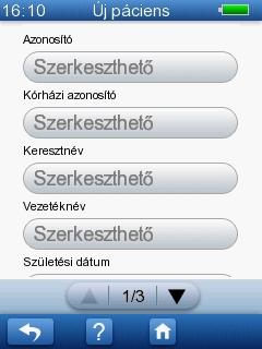 3 Az AccuScreen használatának kezdete. Az Új páciens képernyőn egy sor gomb található, melyekkel kiválaszthatók a páciensadatok beviteli képernyői.