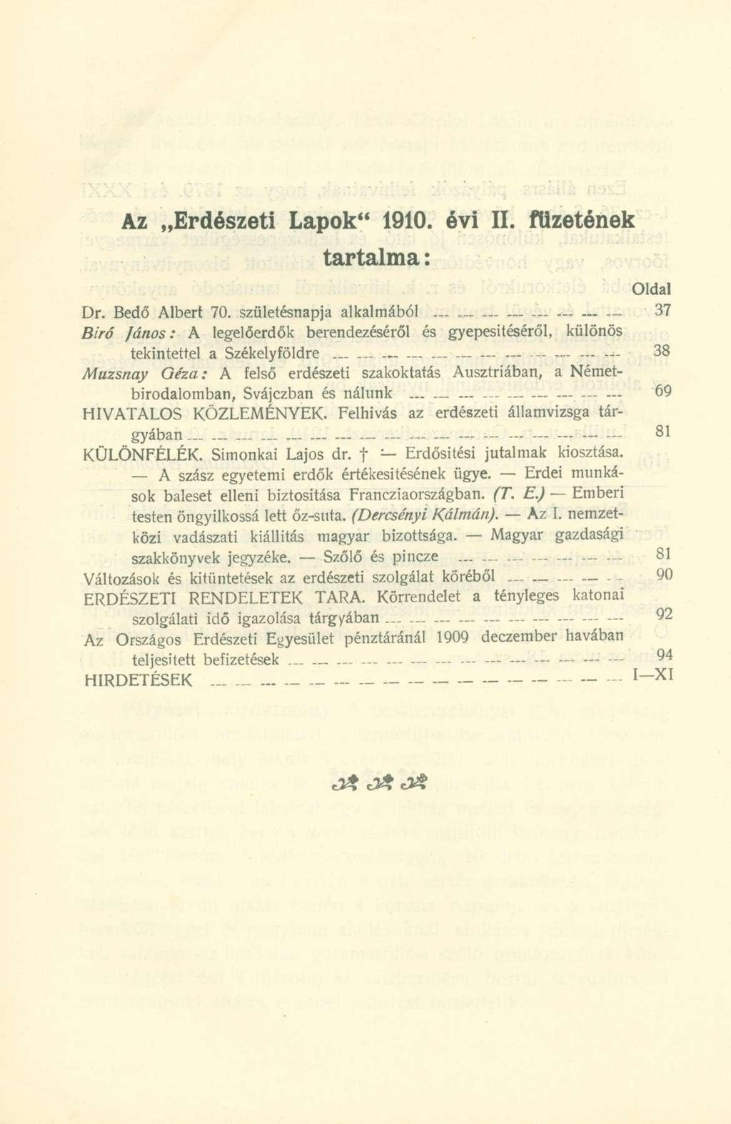 Az Erdészet i Lapok " 1910. év i II. füzeténe k tartalma: Oldal Dr. Bedő Albert 70.