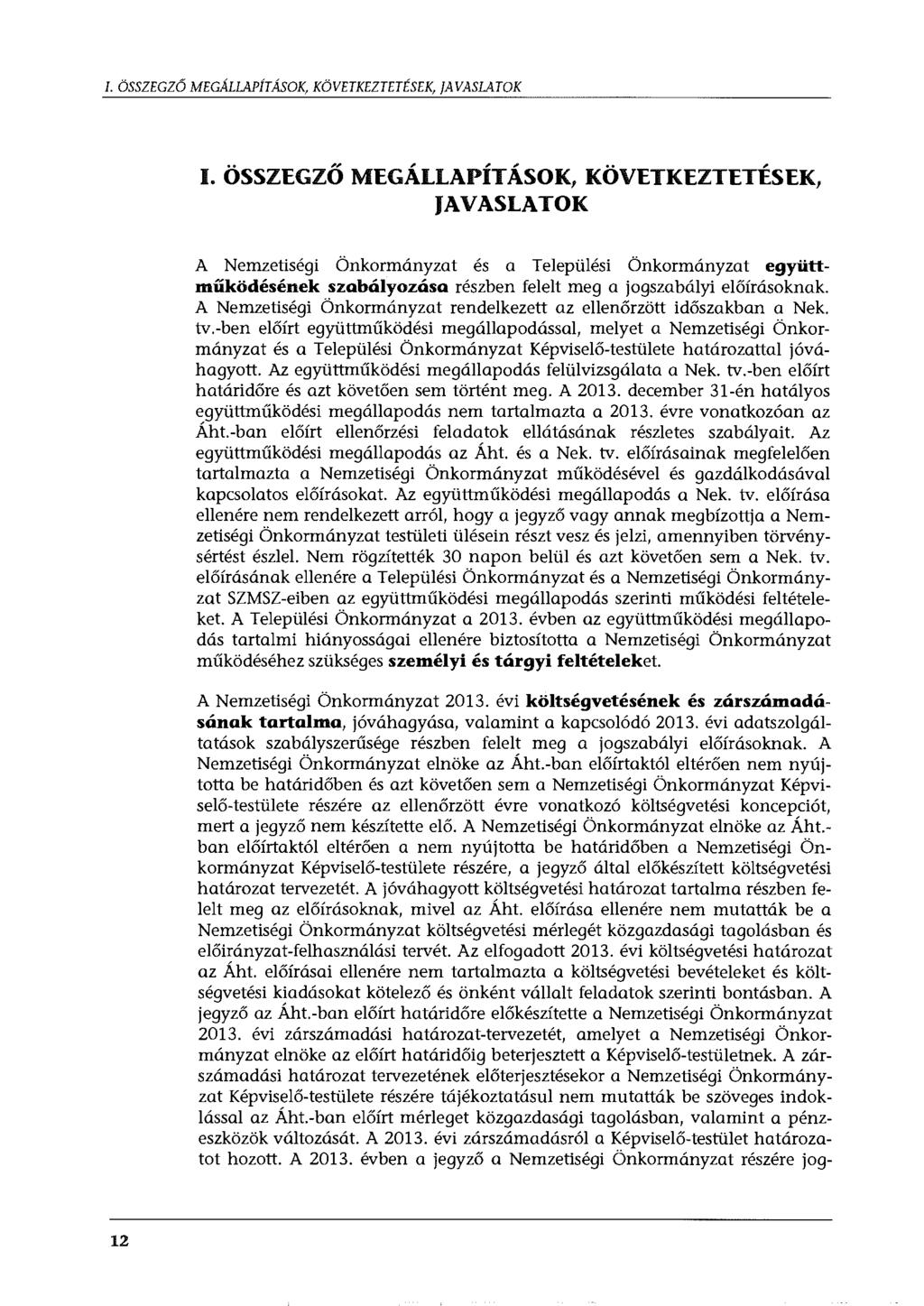 I. ÖSSZEGZŐ MEGÁLLAPÍTÁSOK, KÖVETKEZTETÉSEK, JAVASLATOK..,,,,.,,,...,,. 1.
