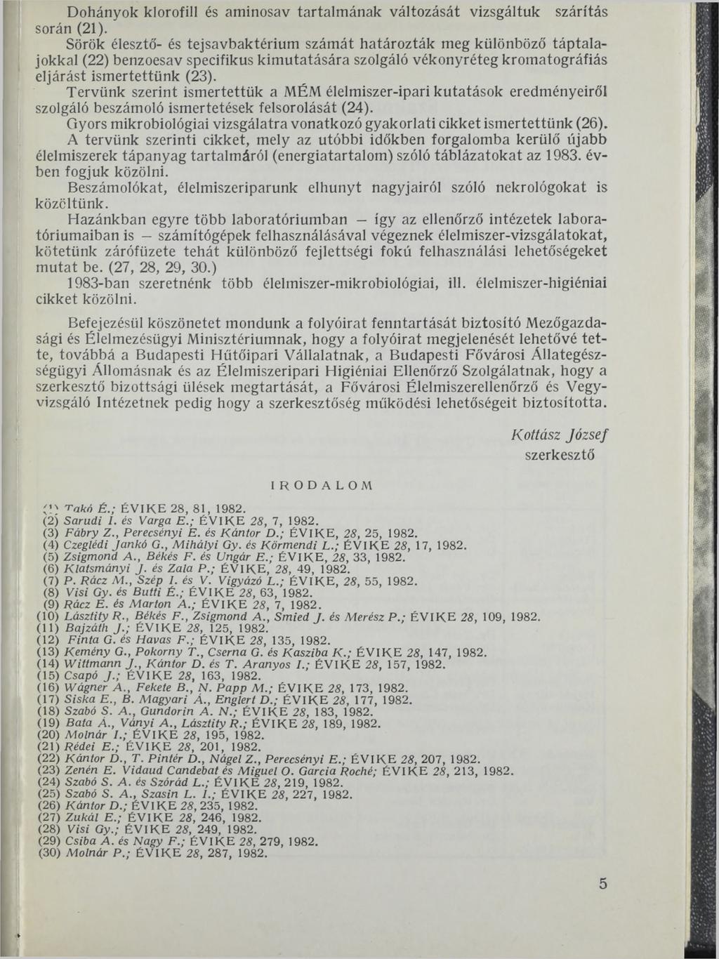 Dohányok klorofill és aminosav tartalmának változását vizsgáltuk szárítás során (21).