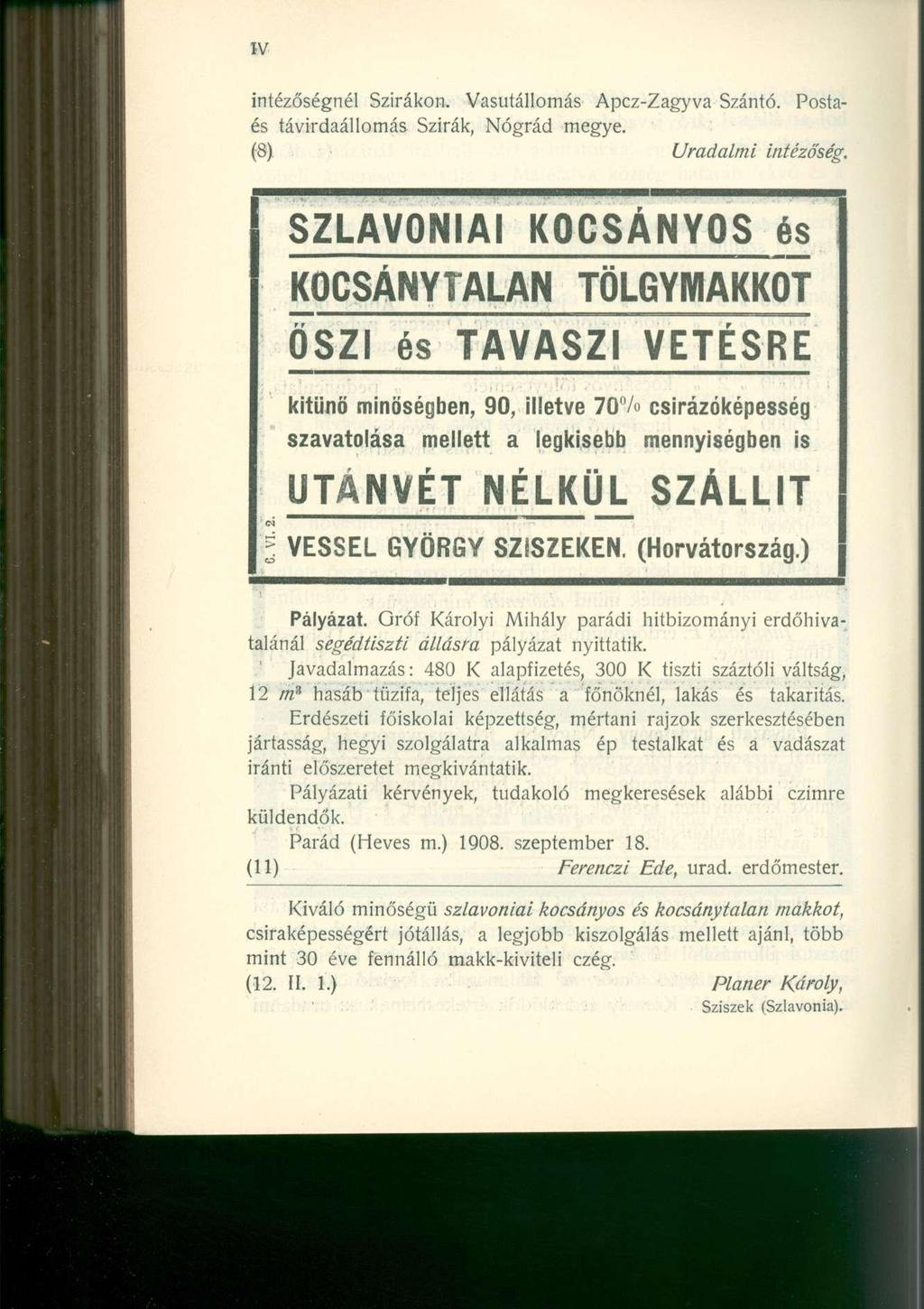 intézőségnél Szirákon. Vasútállomás Apcz-Zagyva Szántó. Postaés távirdaállomás Szirák, Nógrád megye. (8) Uradalmi intézó'ség.