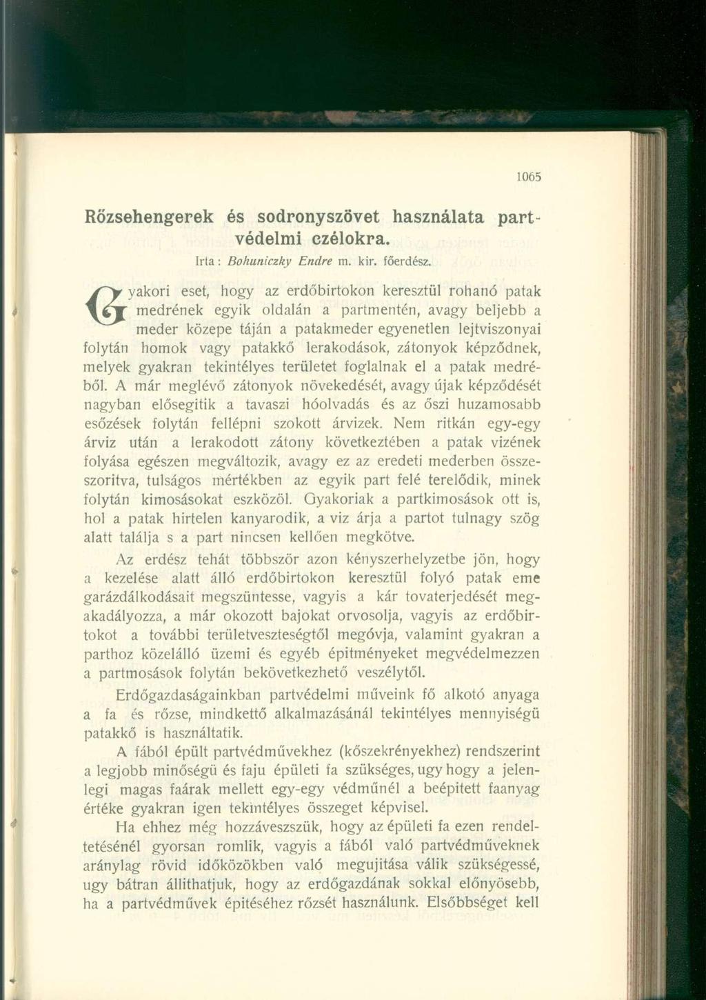 part Rőzsehengerek és sodronyszövet használata védelmi czélokra. Irta : Bohaniczky Endre m. kir. főerdész.