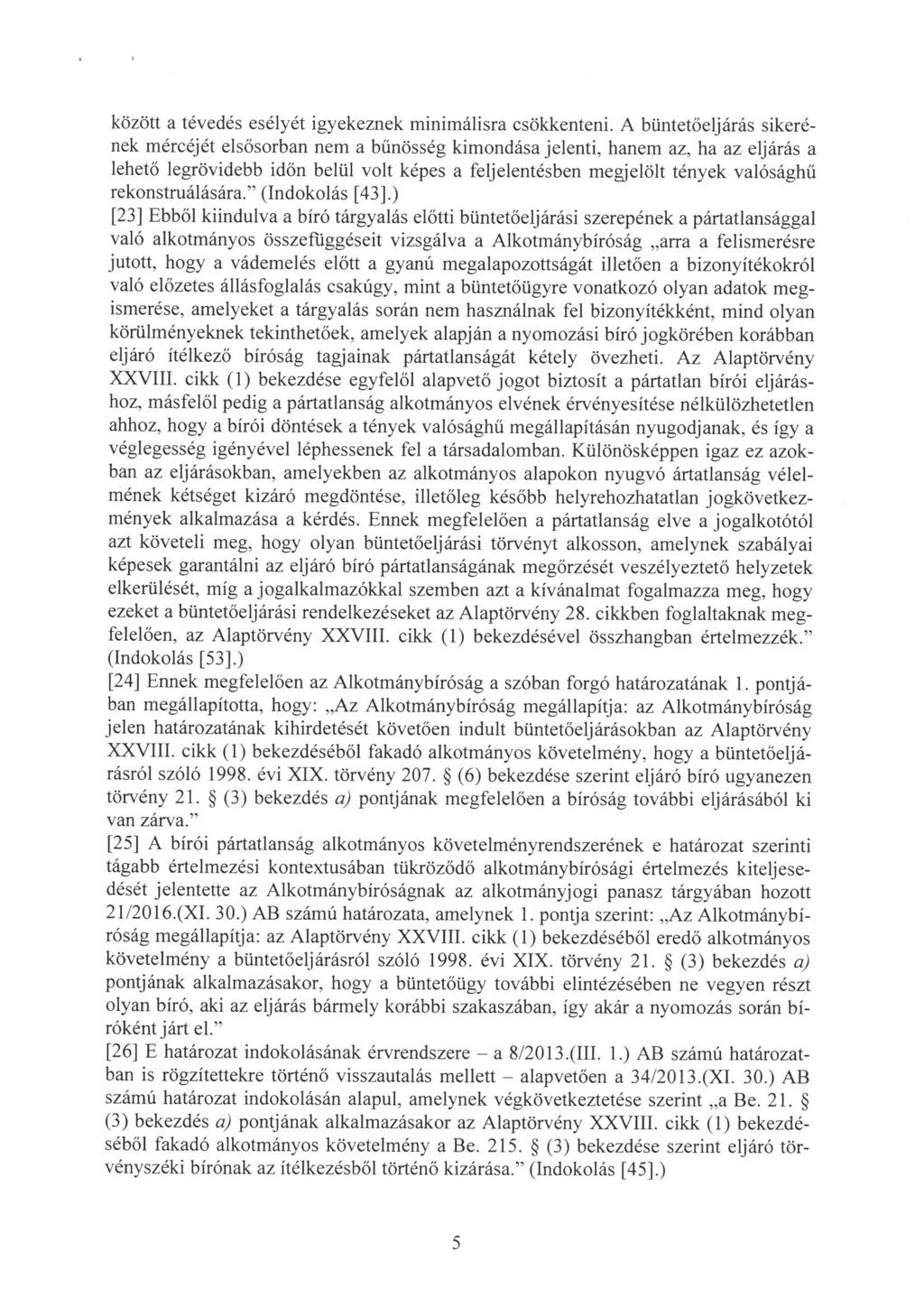 között a tévedés esélyét igyekeznek minimálisra csökkenteni.