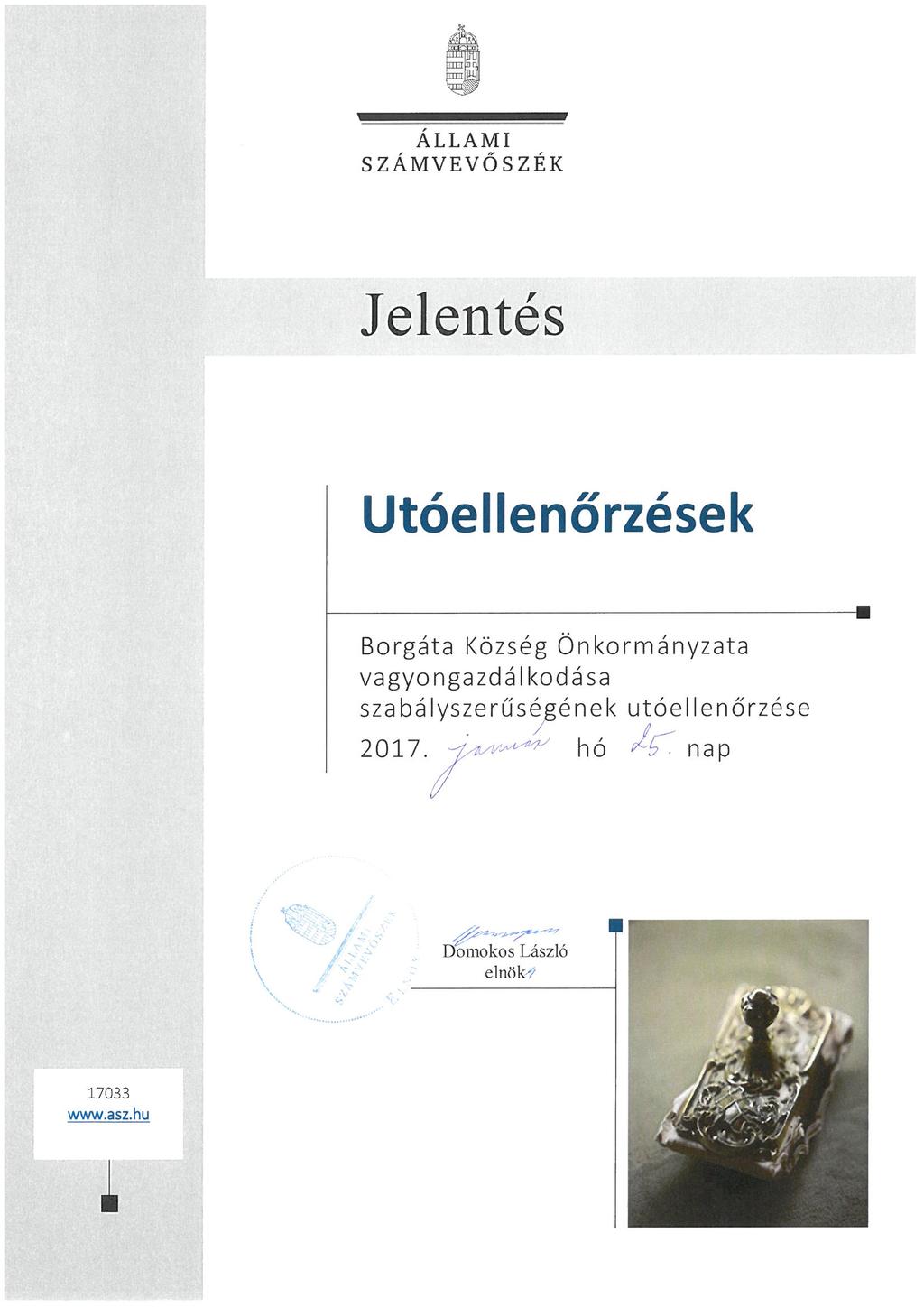 ^-M.inJt b-mlaaj (nal ÁLLAMI SZÁMVEVÖSZÉK Jelentés Utóellenőrzések Borgáta Község Onkormányzata vagyongazdálkodása