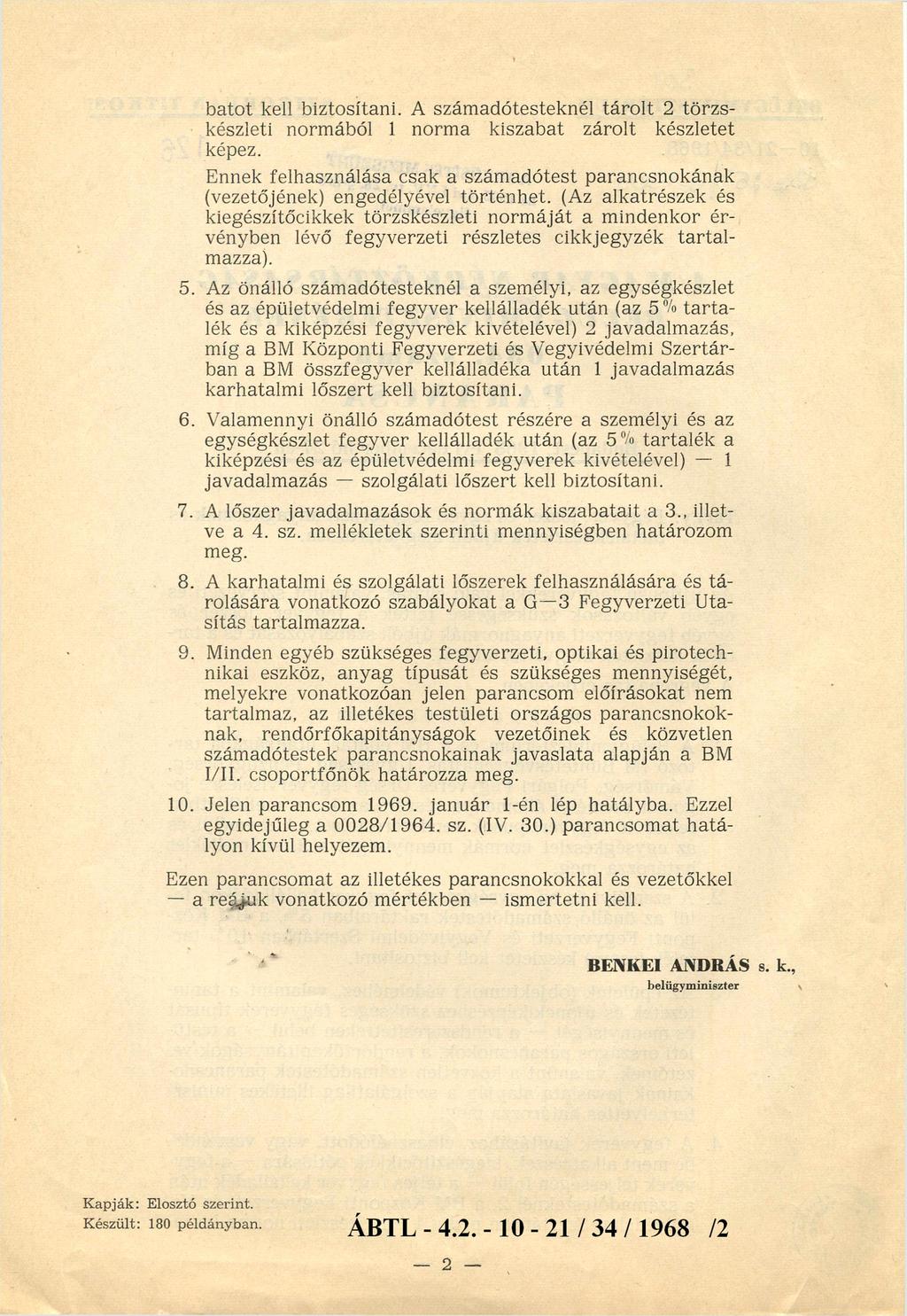 batot kell biztosítani. A számadótesteknél tárolt törzs készleti normából norma kiszabat zárolt készletet képez.