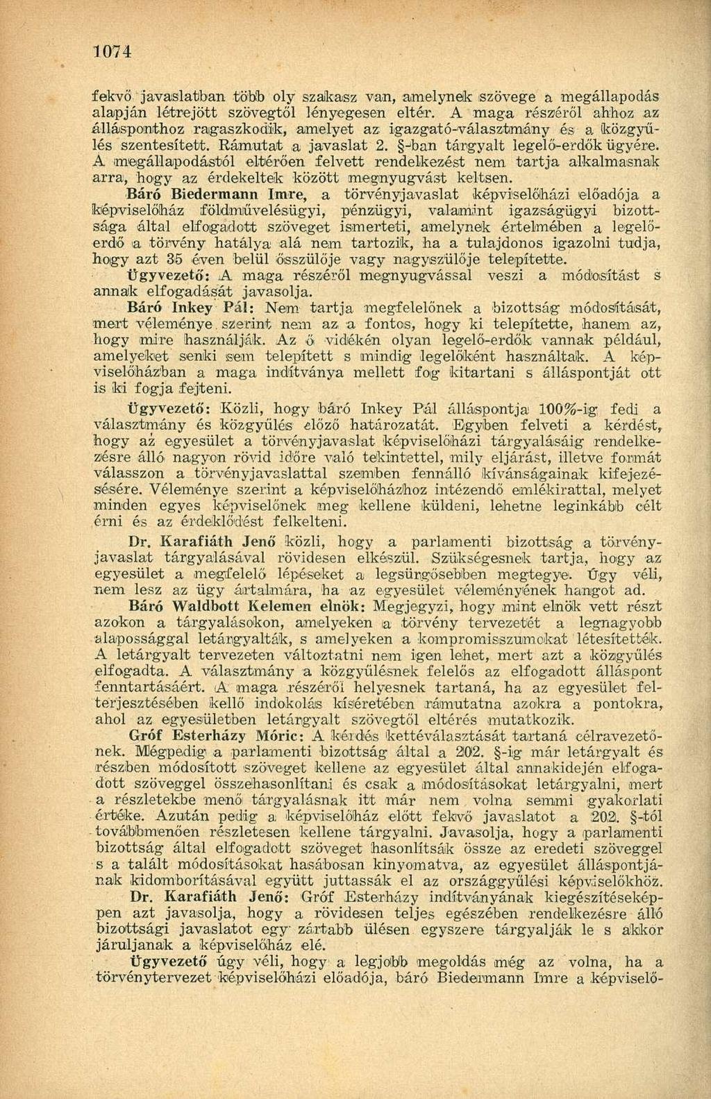 fekvő javaslatiban több oly szaikasz van, amelynek szövege a megállapodás alapján létrejött szövegtől lényegesen eltér.