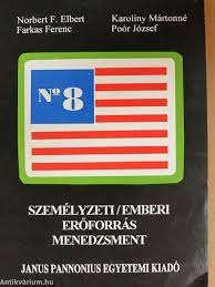 Rendszerváltás után 1993-1997 (1) Cél : A szervezés és vezetés emberi tényezőinek középpontba állítása 13/14 fejezetből két fejezet
