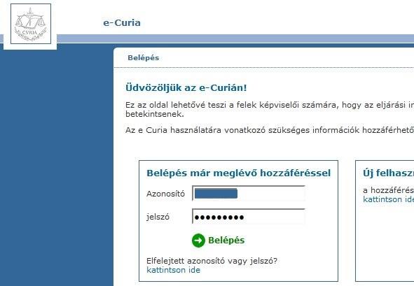 . BELÉPÉS AZ E-CURIA ALKALMAZÁSBA Az e-curiába történő belépéshez: Adja meg a belépésre szolgáló azonosítót. Adja meg a jelszót.