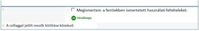 Kattintson a gombra. Kérjük, ismerje meg az alkalmazás használati feltételeit. Jelölje be a négyzetet, miután megismerte a használati feltételeket. A gombra kattintva hagyja jóvá a kérelmét.