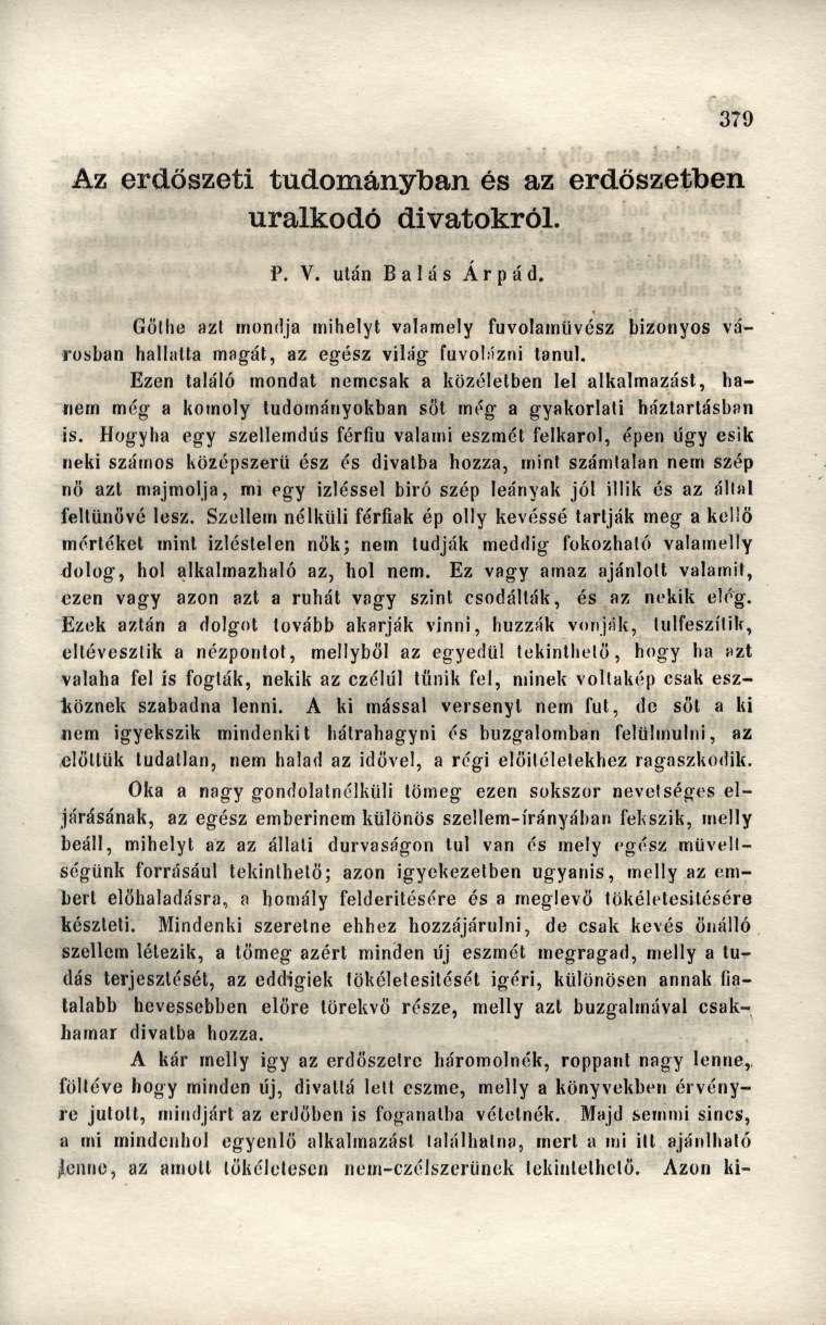 Az erdőszeti tudományban és az erdöszetben uralkodó divatokról. P. V. után Bálás Árpád.