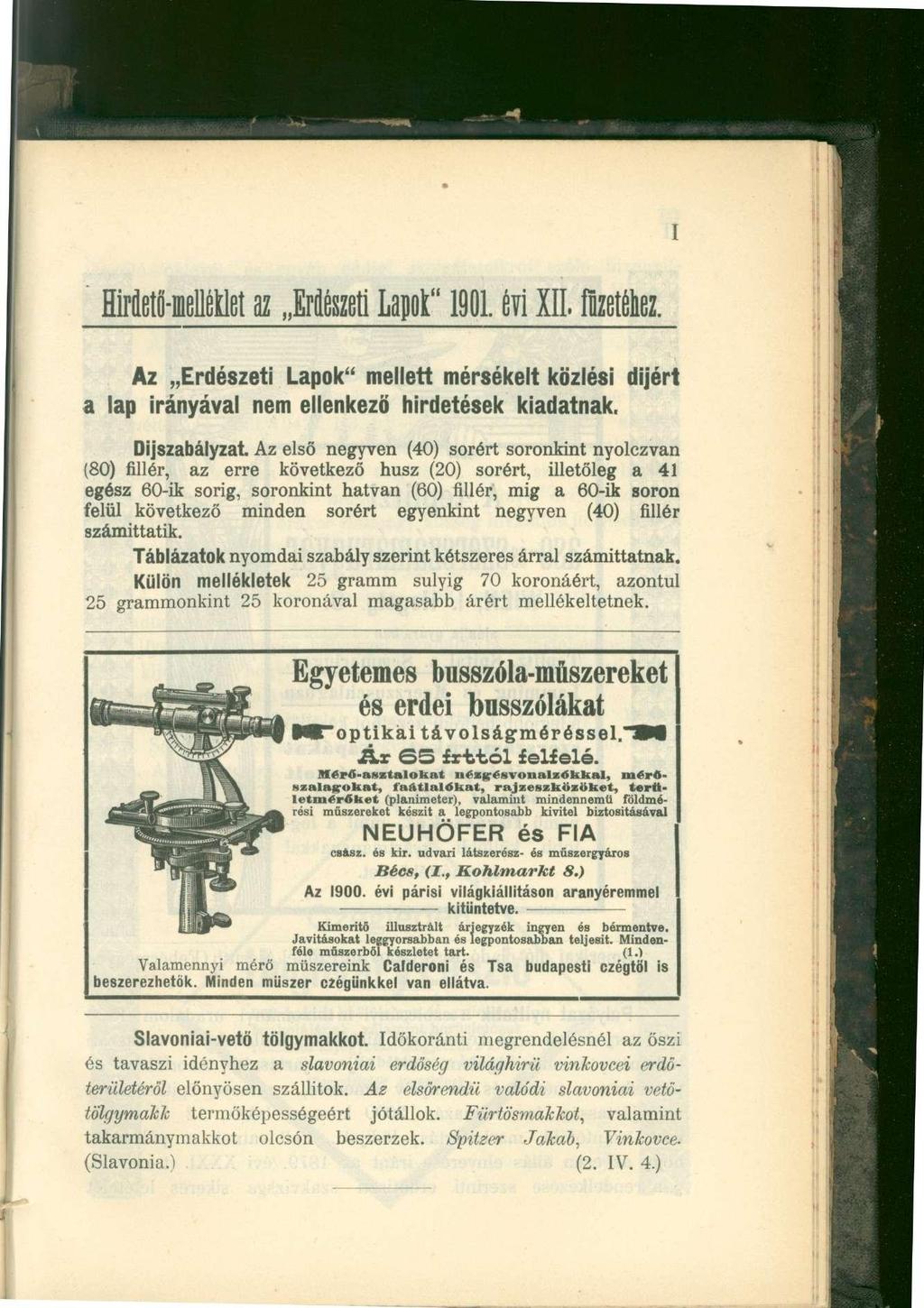 f HMeti-inellétíet az Erdészeti Lapok" HOL évi XII. füzetéhez. Az Erdészeti Lapok" mellett mérsékelt közlési díjért a lap irányával nem ellenkező hirdetések kiadatnak. Díjszabályzat.