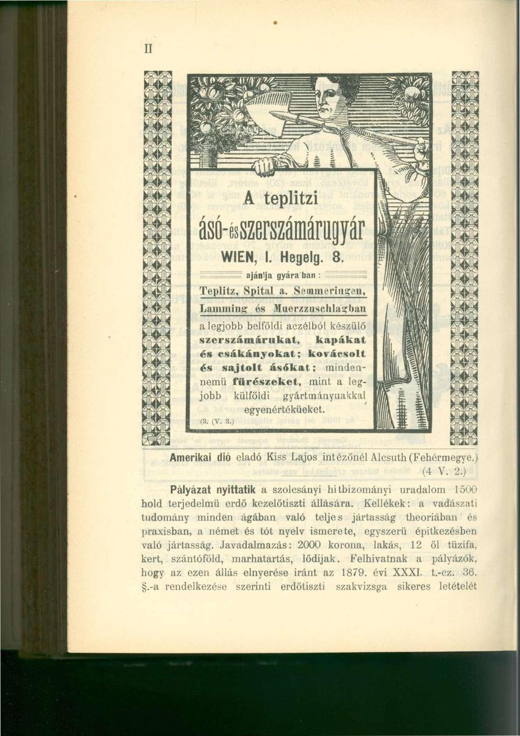 II A t e p l i t z i BS WIEN, I. Hegéig. ~. ajánlja gyára ban : 8. Teplitz, Spital a. Senunerirtiren, Laiiuuintr és Maerzzuschla?