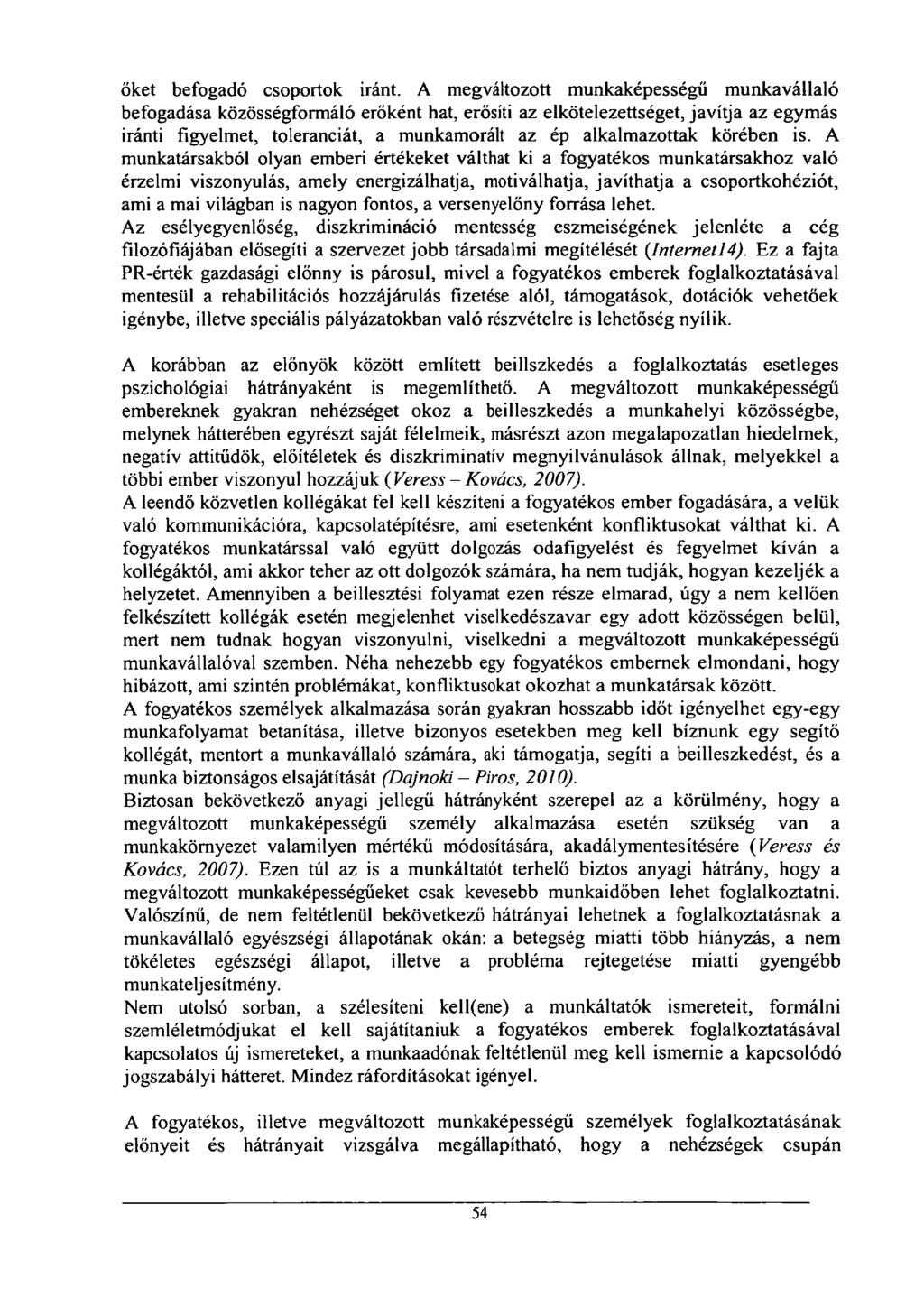 őket befogadó csoportok iránt.