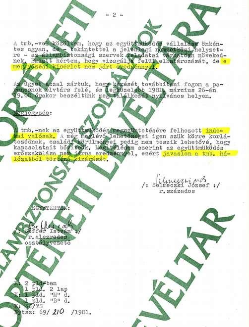 1981: kérte az együttműködés megszüntetését, javasolták a kizárását Kifejtette: