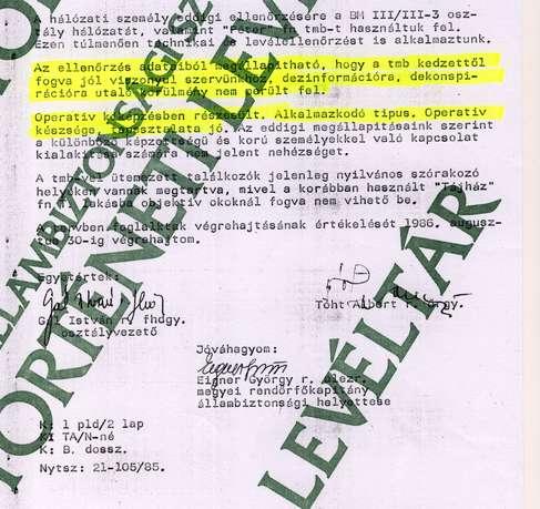 Jól viszonyul szervünkhöz, alkalmazkodó típus Az új feladatok között határozzák meg az ellenséges propaganda anyagok és ellenzékieskedő eszmefuttatások forrásainak árnyalt tisztázását, megjelenésük