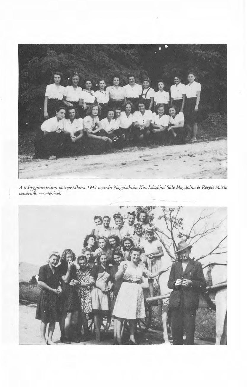 A teánygimnázium pöttyöstábora 1943 nyarán Nagybaktán Kiss