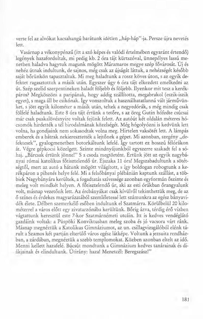 verte fel az alv6kat kacsahangú barátunk idétlen "háp-háp" -ja, Persze újra nevetés ktt.