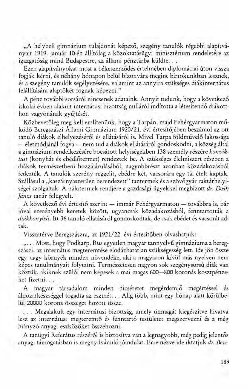 "A helybeli gimnázium tulajdonát képező, szegény tanulók régebbi alapítványait 1919.