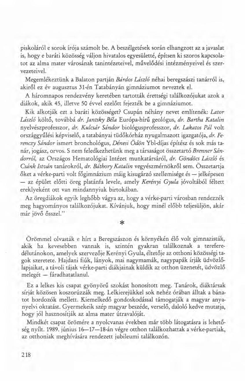 piskoláról e sarok írója számolt be.