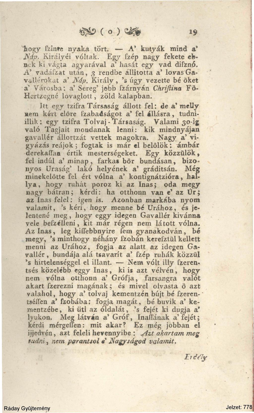 és? ( o.) s*8b 19 1iogy ízinte nyaka tört. A' kutyák mind a* ffdv. Királyéi voltak.