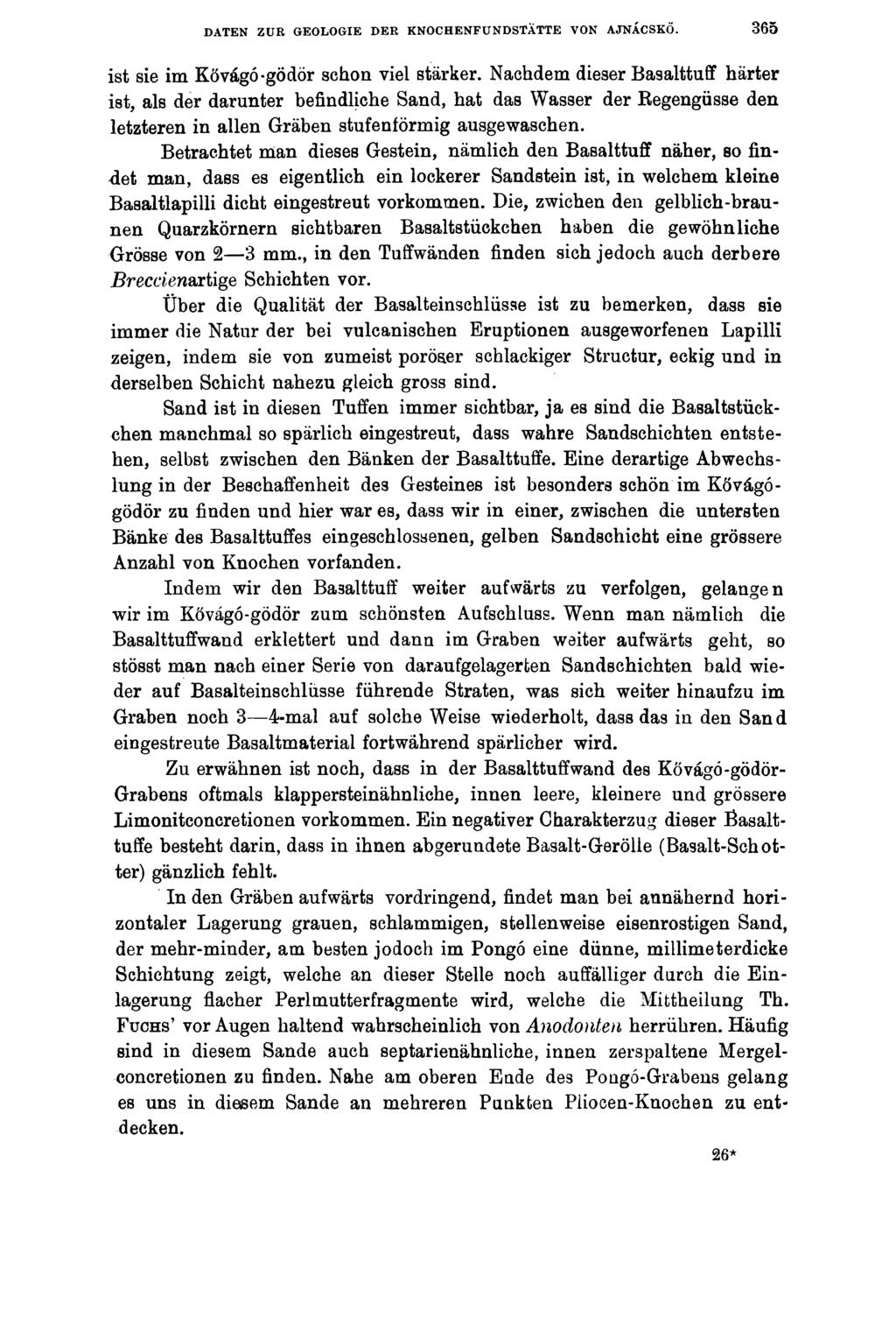 DATEN ZUR GEOLOGIE DER KNOCHENFUNDSTÄTTE VON AJNÁCSKŐ. 365 ist sie im Kővágó-gödör schon viel stärker.