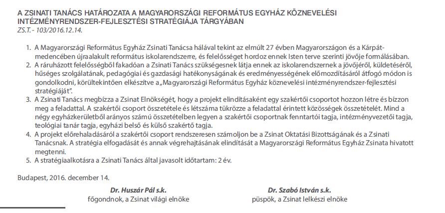 2017.01. A Zsinat Elnöksége ötfős csoportot bíz meg a feladatterv elkészítésével HI: 2017.03.31. 2017.03.29.
