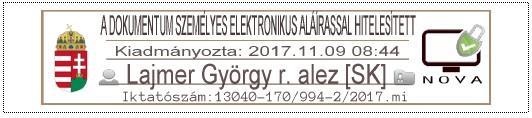 Az Adminisztrátor 38. Az Adminisztrátor a Hitelesítés szolgáltató erre a feladatra kijelölt mnkatársa.