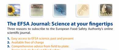 A tudományos közösség elérése 2009 az EFSA tudományos területén is jelentős mérföldkőnek bizonyult, mert a Hatóság közösségi honlapján ekkor jött létre egy új portál kifejezetten az EFSA Hírlevél (az