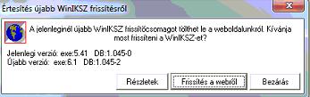 Negyedévet követő frissítés A frissítést a program az alábbi üzenettel jelzi: Kattinthatunk a Frissítés a webről gombra vagy a weboldalról az