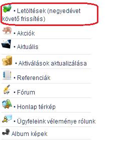 A negyedévet követő frissítéshez, tehát NEM kell bejelentkezni a weboldalunkra, az a gyorsabb frissítés érdekében ez közvetlenül elérhető.