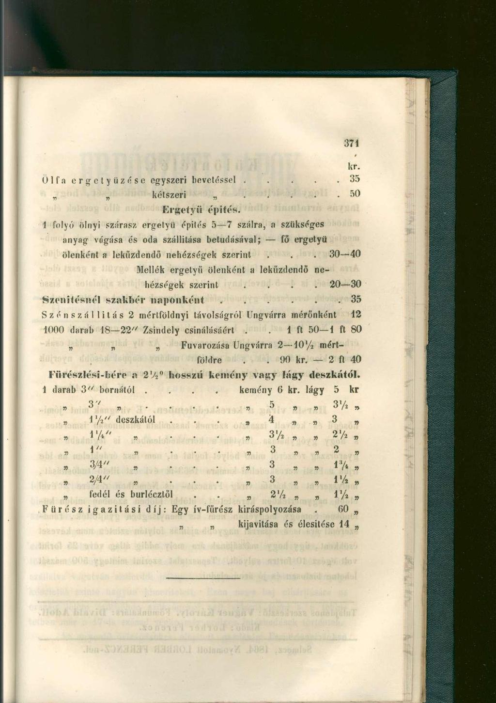 Ölfa ergctyüzése egyszeri bevetéssel..... 35 kétszeri 50 Ergetyü építés.