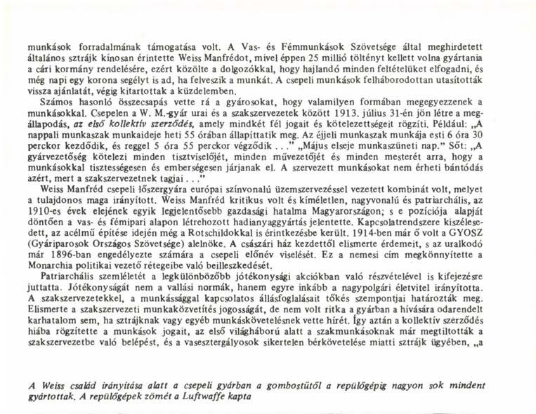 munkások forradalmának támogatása volt.