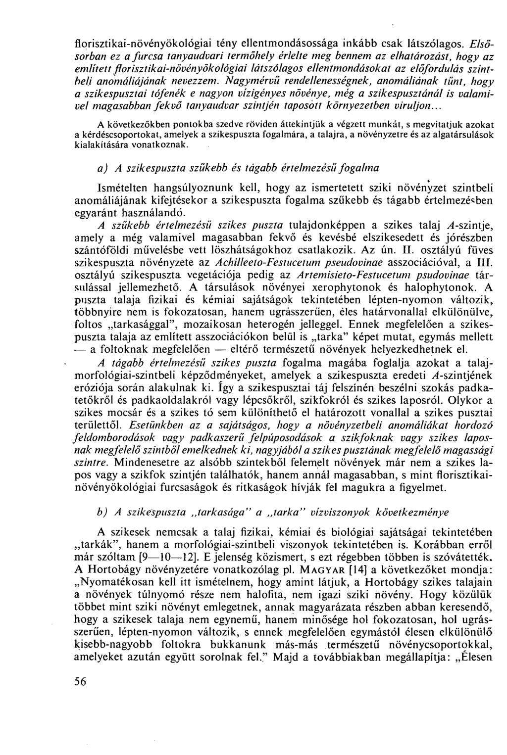 florisztikai-növényökológiai tény ellentmondásossága inkább csak látszólagos.