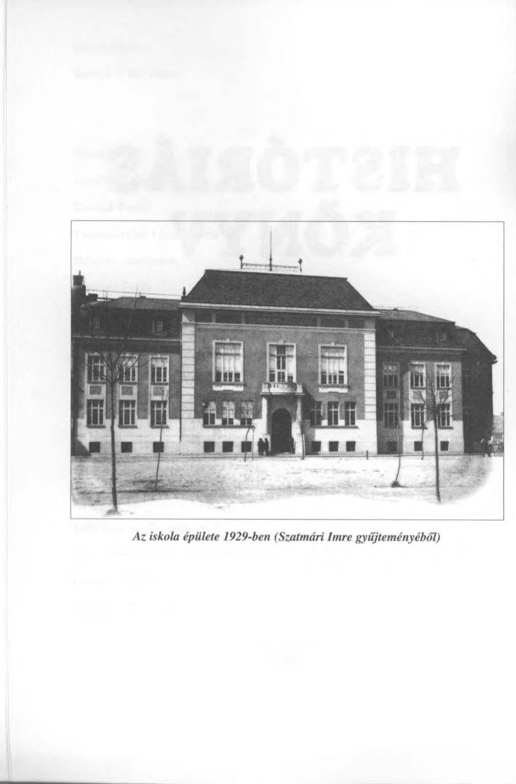 Az iskola épülete 1929-ben