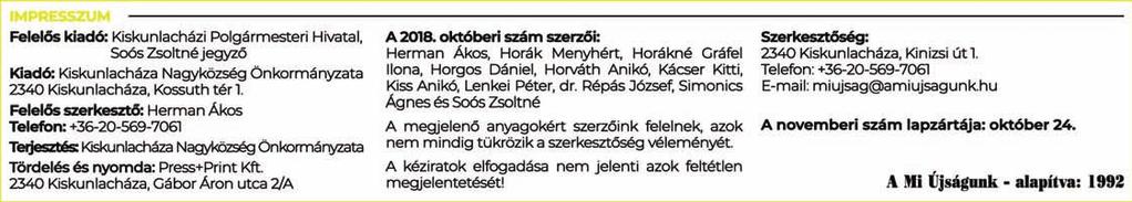 A kutya tulajdonosa: ha a kutya balesetet okoz, a gazdája köteles megtéríteni a kárt. Ha a kutya emberre támad, a gazdája felelősségre vonható.
