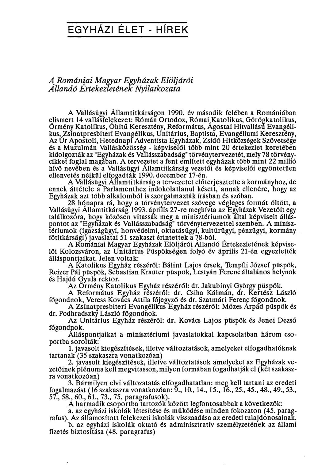 EGYHÁZI ÉLET - HÍREK A Romániai Magyar Egyházak Elöljárói Állandó Értekezletének Nyilatkozata A Vallásügyi Államtitkárságon 1990.
