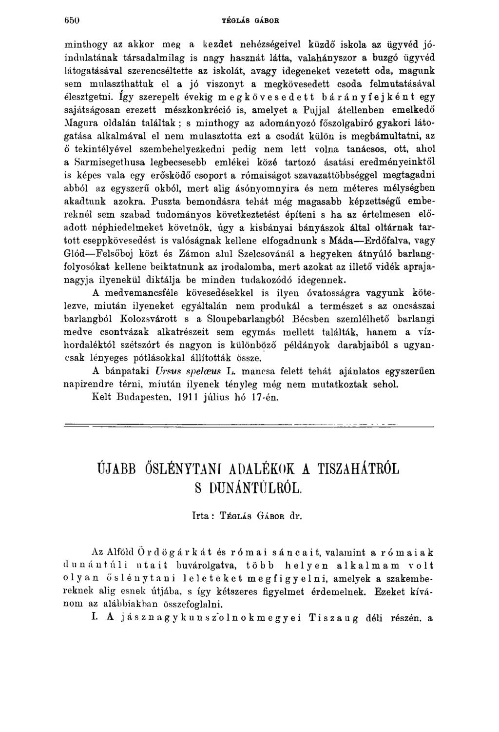 6 5 0 TÉGLÁS GÁBOR minthogy az akkor meg a kezdet nehézségeivel küzdő iskola az ügyvéd jóindulatának társadalmilag is nagy hasznát látta, valahányszor a buzgó ügyvéd látogatásával szerencséltette az
