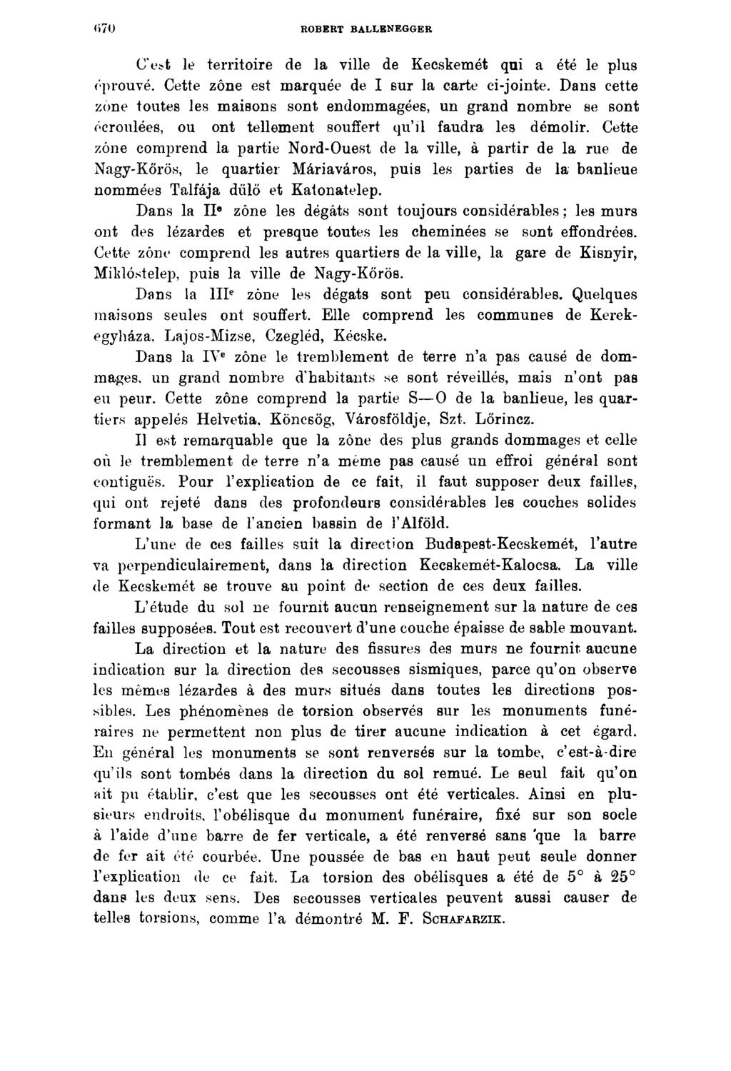 ROBERT BALLENEGGER C est le territoire de la vilié de Kecskemét qui a été le plus éprouvé. Cette zőne est marquée de I sur la carte ci-jointe.