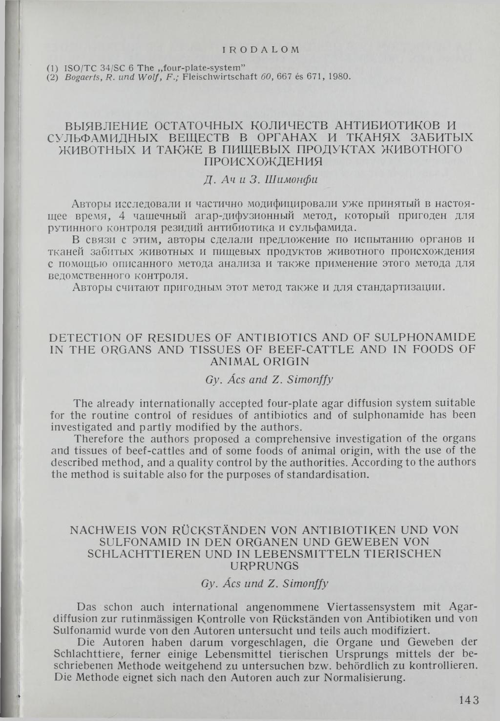 IRODALOM (1) ISO/ТС 34/SC 6 The four-plate-system (2) Bogaerts, R. u n d W olf, F.; Fleisch w irtsch aft 60, 667 és 671, 1980.