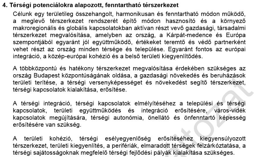 Nemzetgazdasági Tervezési Hivatal Nemzeti Fejlesztés 2020 Országos Fejlesztési és Területfejlesztési Koncepció (OFTK) Alap: EU2020: