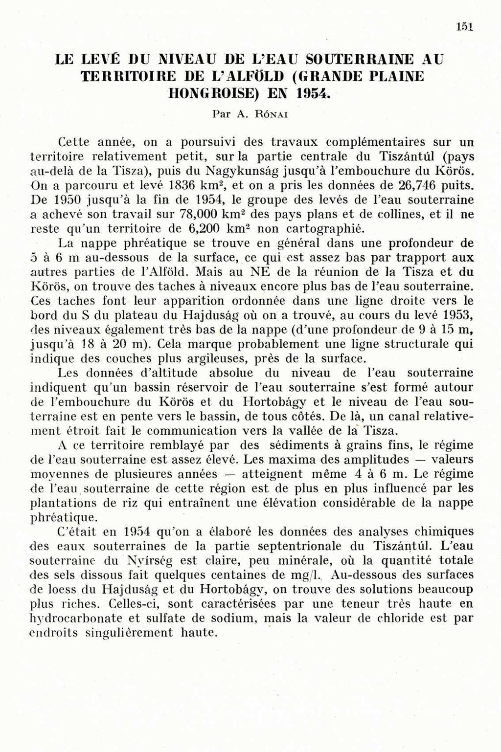 151 LE LEVE DU NIVEAU DE L EAU SOUTERRAINE AU ERRITOIRE DE VALFÖLD (GRANDE PLAINE HONGROISE) EN 1954. Par A.