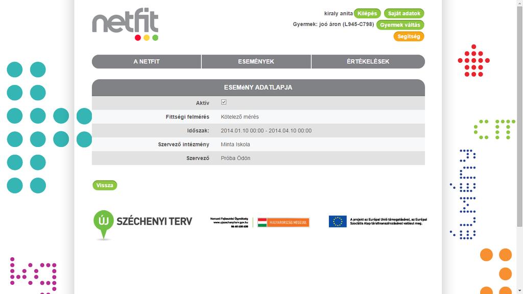 6 Értékelések A főmenü Értékelések menüpontját választva a szoftverből lehívható riportokat és statisztikákat tekintheti meg.