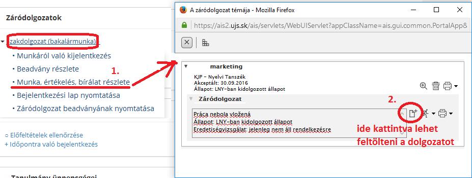 2. Dolgozat feltöltése A hallgató a dolgozatot a főoldalon lévő Záródolgozatok (Záverečné práce) alatt található