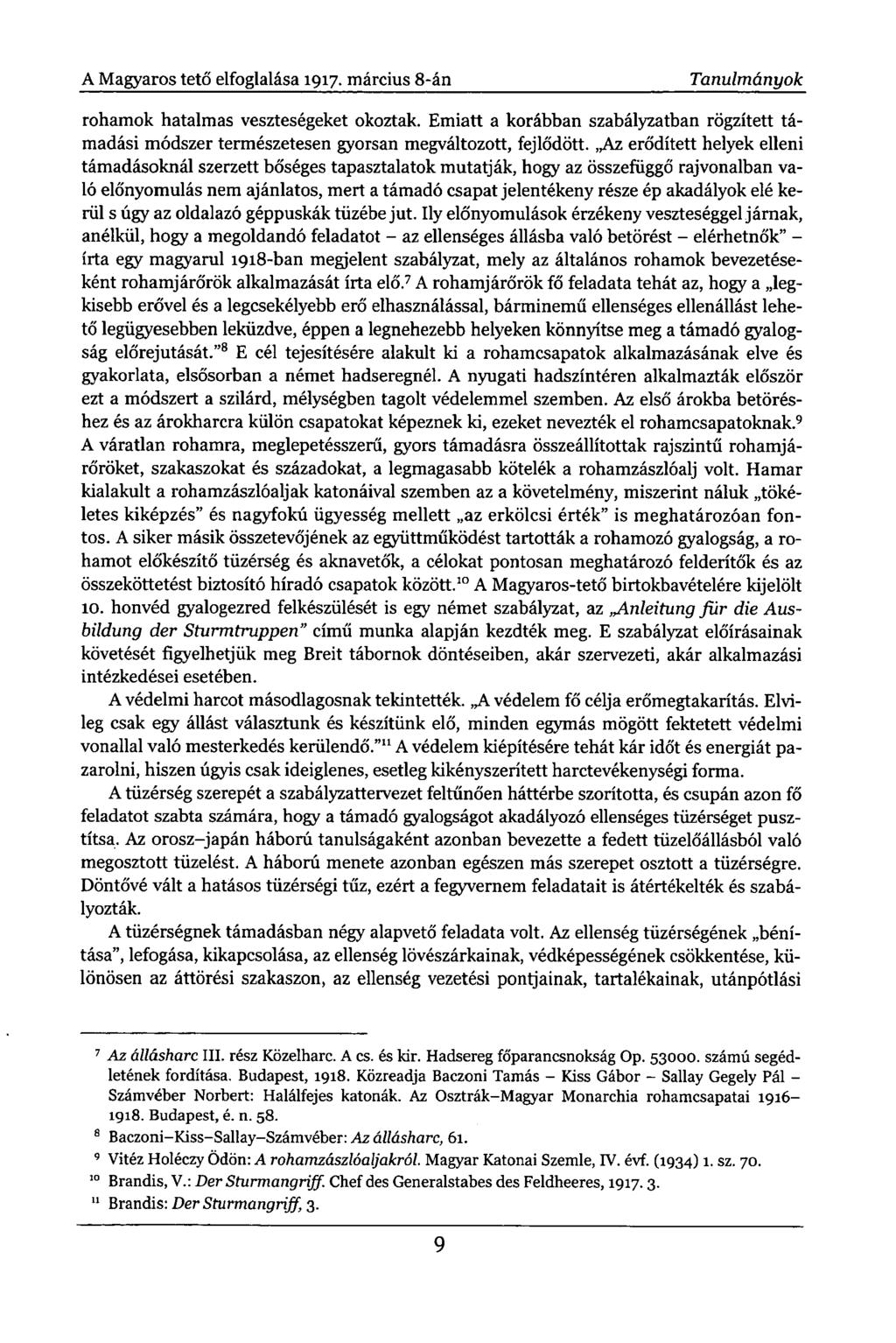 A Magyaros tető elfoglalása 1917. március 8-án Tanulmányok rohamok hatalmas veszteségeket okoztak.